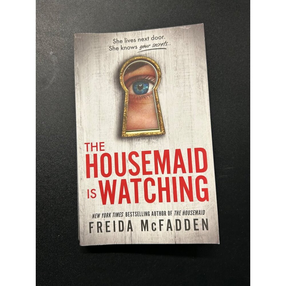 The Housemaid Is Watching By Freida McFadden Paperback Mystery Thriller Novel